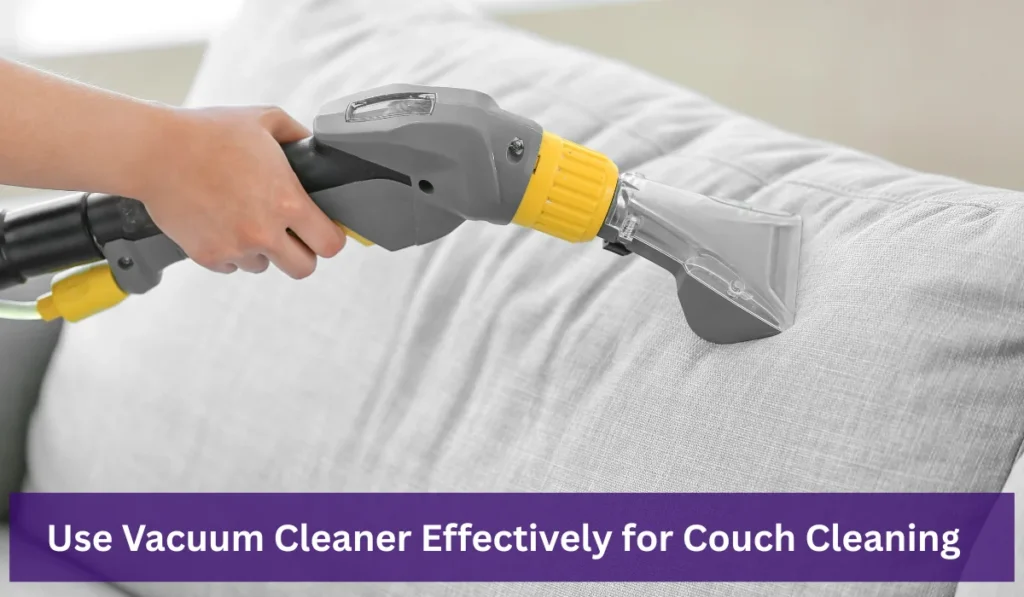 Couch Cleaning with Vacuum Cleaner.